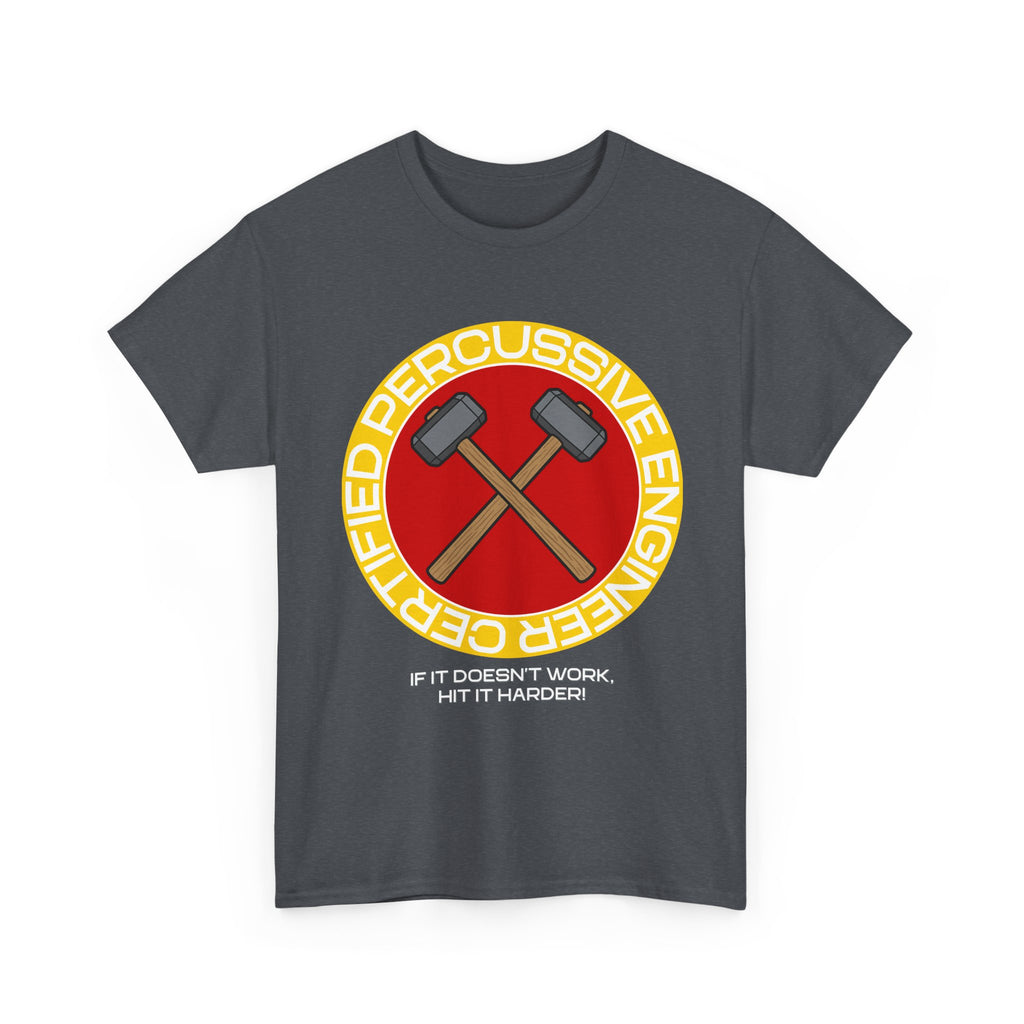 Certified Percussive Engineer Shirt