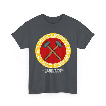 Certified Percussive Engineer Shirt
