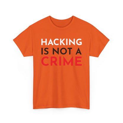 Hacking Is Not A Crime Shirt