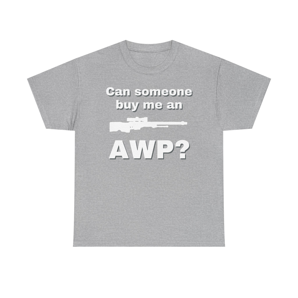 Can Someone Buy Me an AWP Shirt