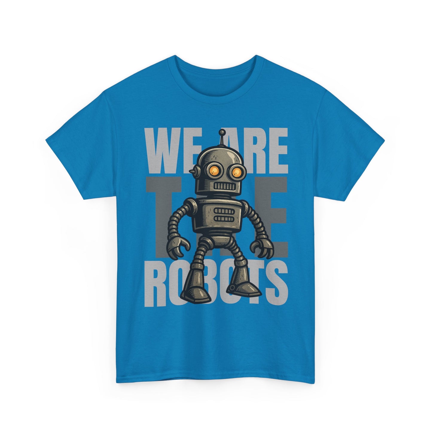 We Are The Robots Shirt