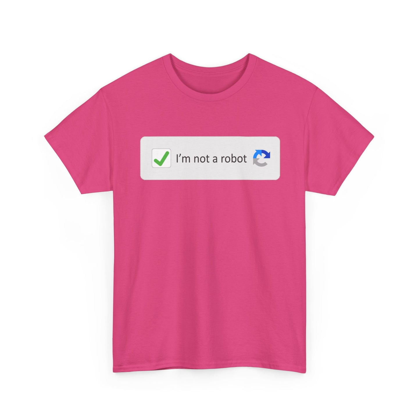 I'm Not A Robot Shirt