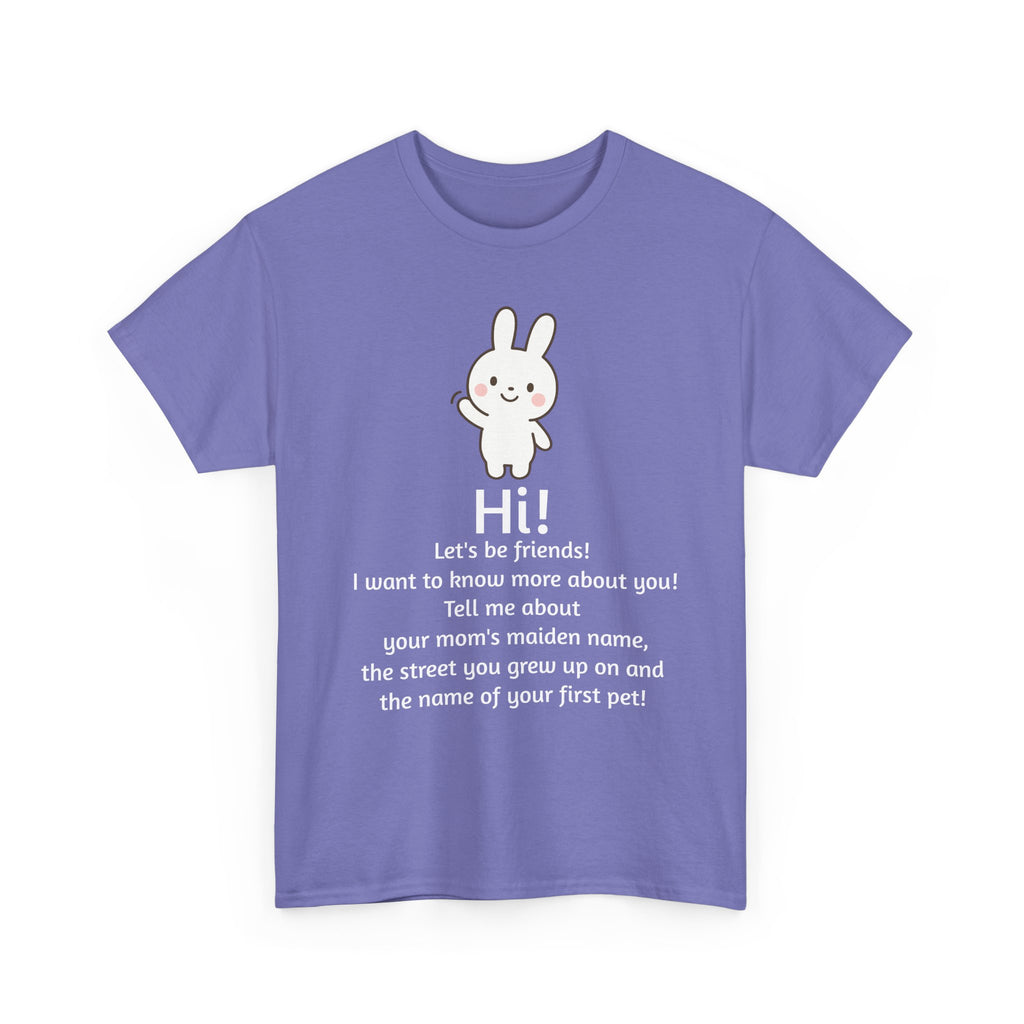 Security Bunny - Tell me more Shirt