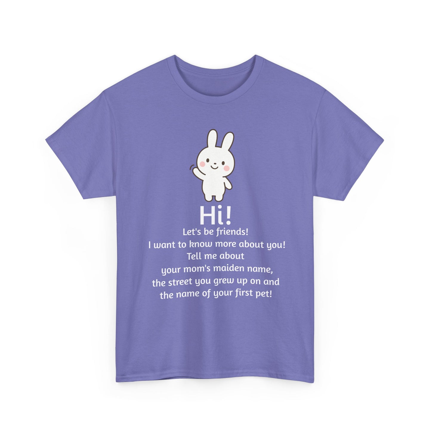 Security Bunny - Tell me more Shirt