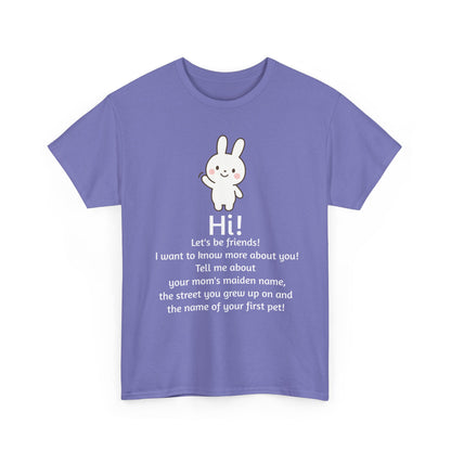 Security Bunny - Tell me more Shirt