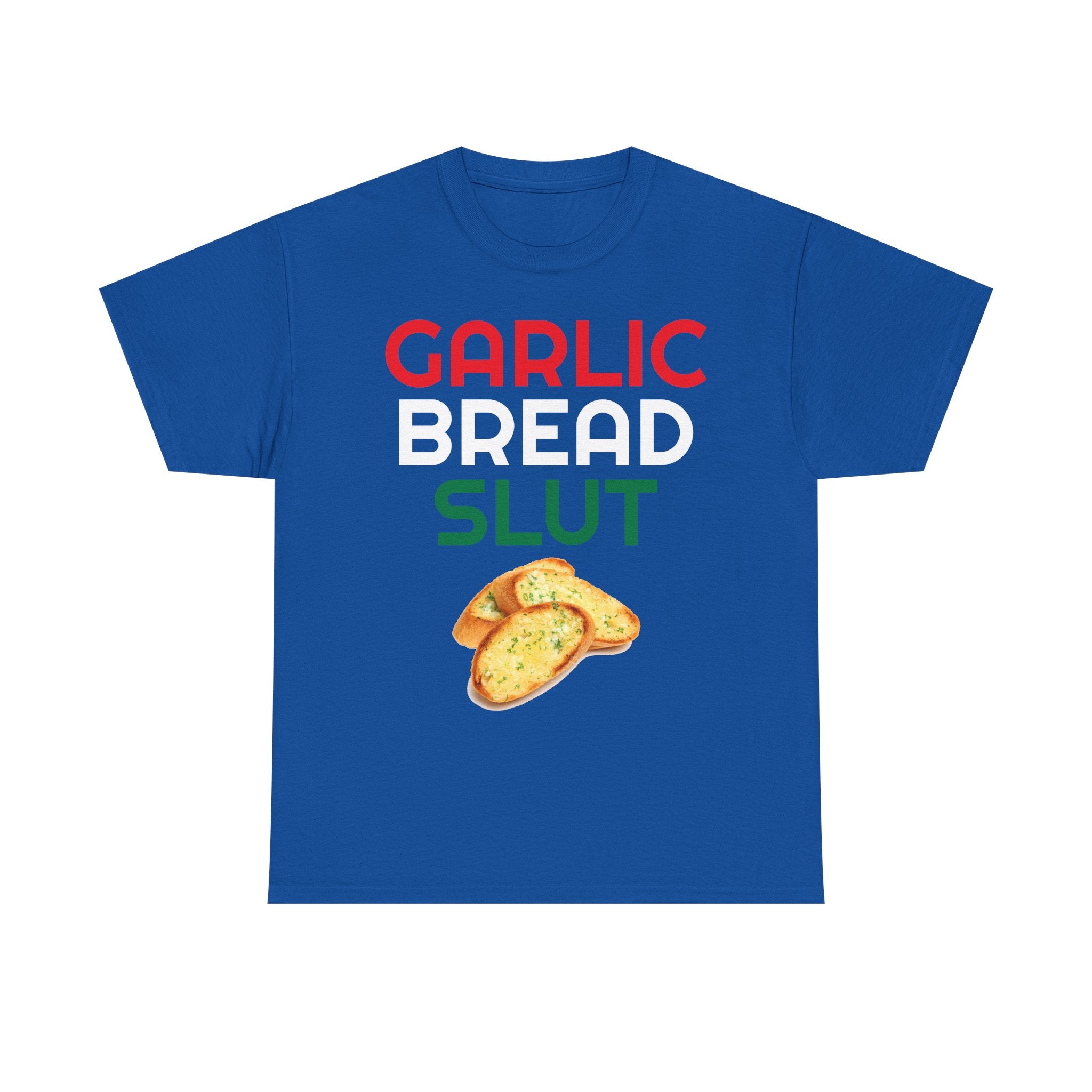 Garlic Bread Slut Shirt