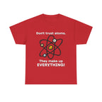 Don't Trust Atoms! Shirt