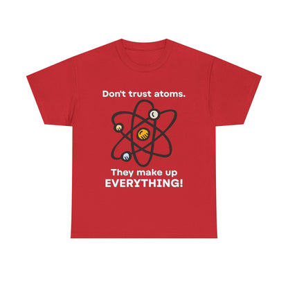 Don't Trust Atoms! Shirt
