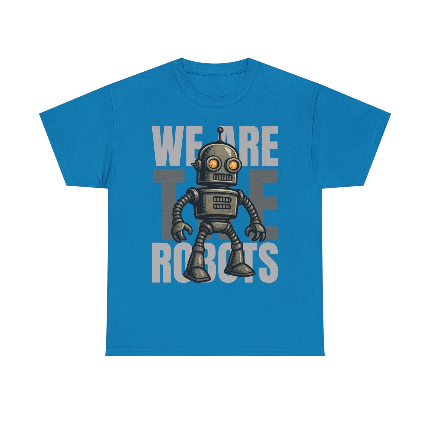 We Are The Robots Shirt