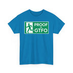 Proof Or GTFO Shirt