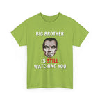 Big Brother Is Still Watching You Shirt