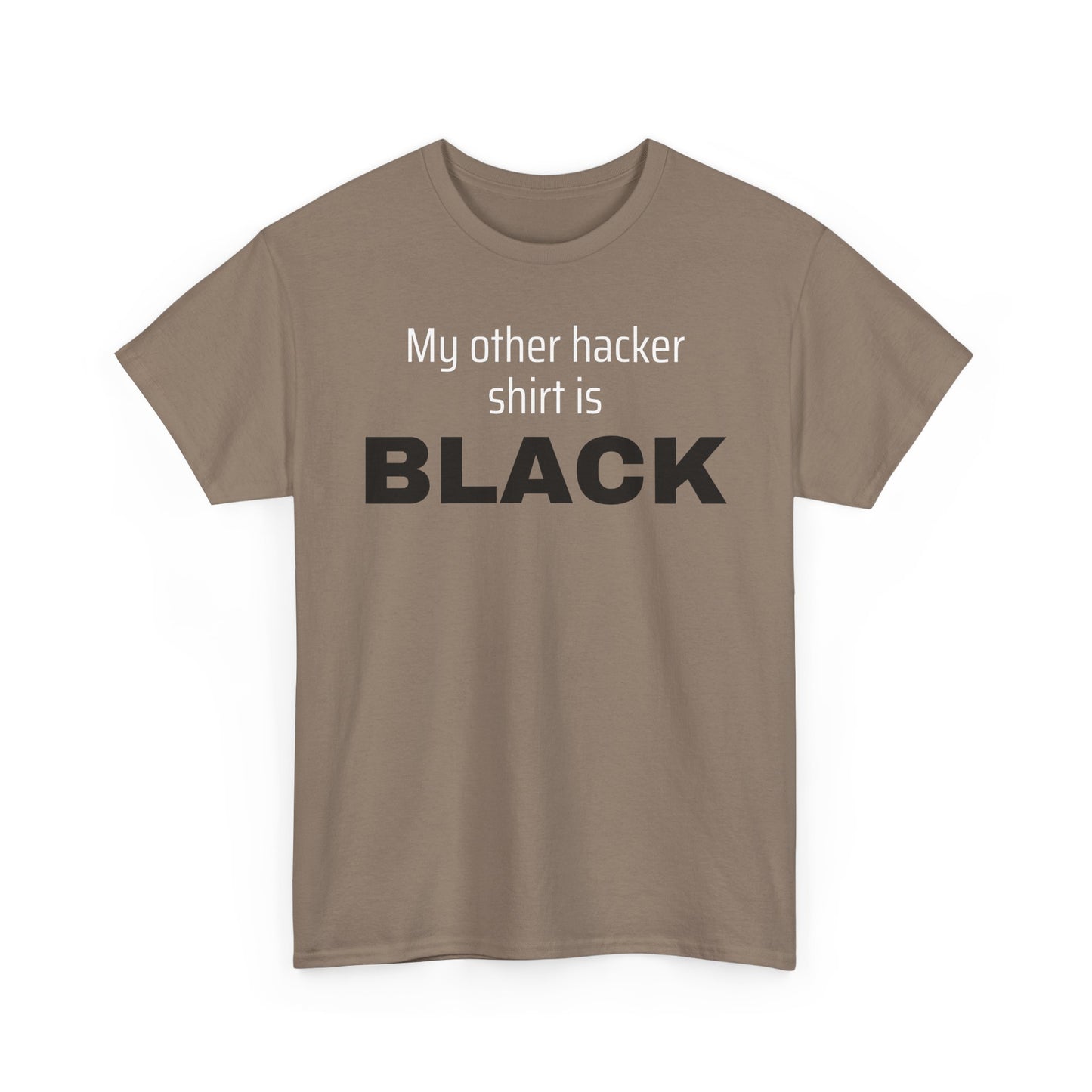 My Other Hacker Shirt is Black Shirt