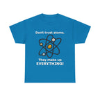 Don't Trust Atoms! Shirt