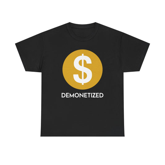 Youtube Demonetized Shirt