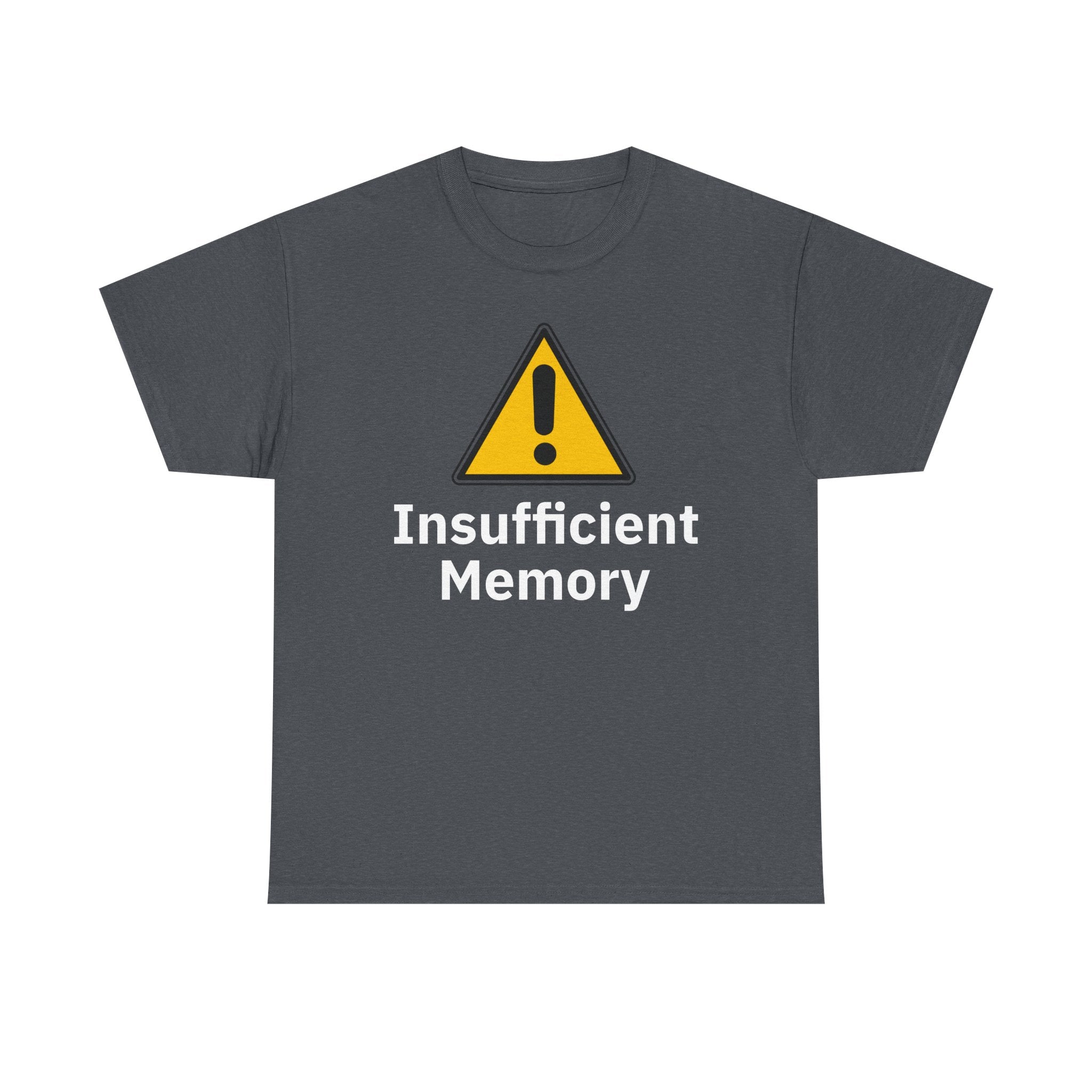 Insufficient Memory Shirt