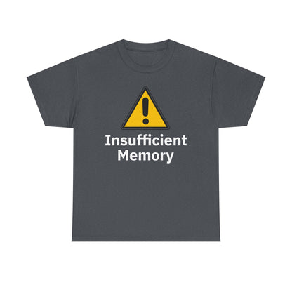 Insufficient Memory Shirt