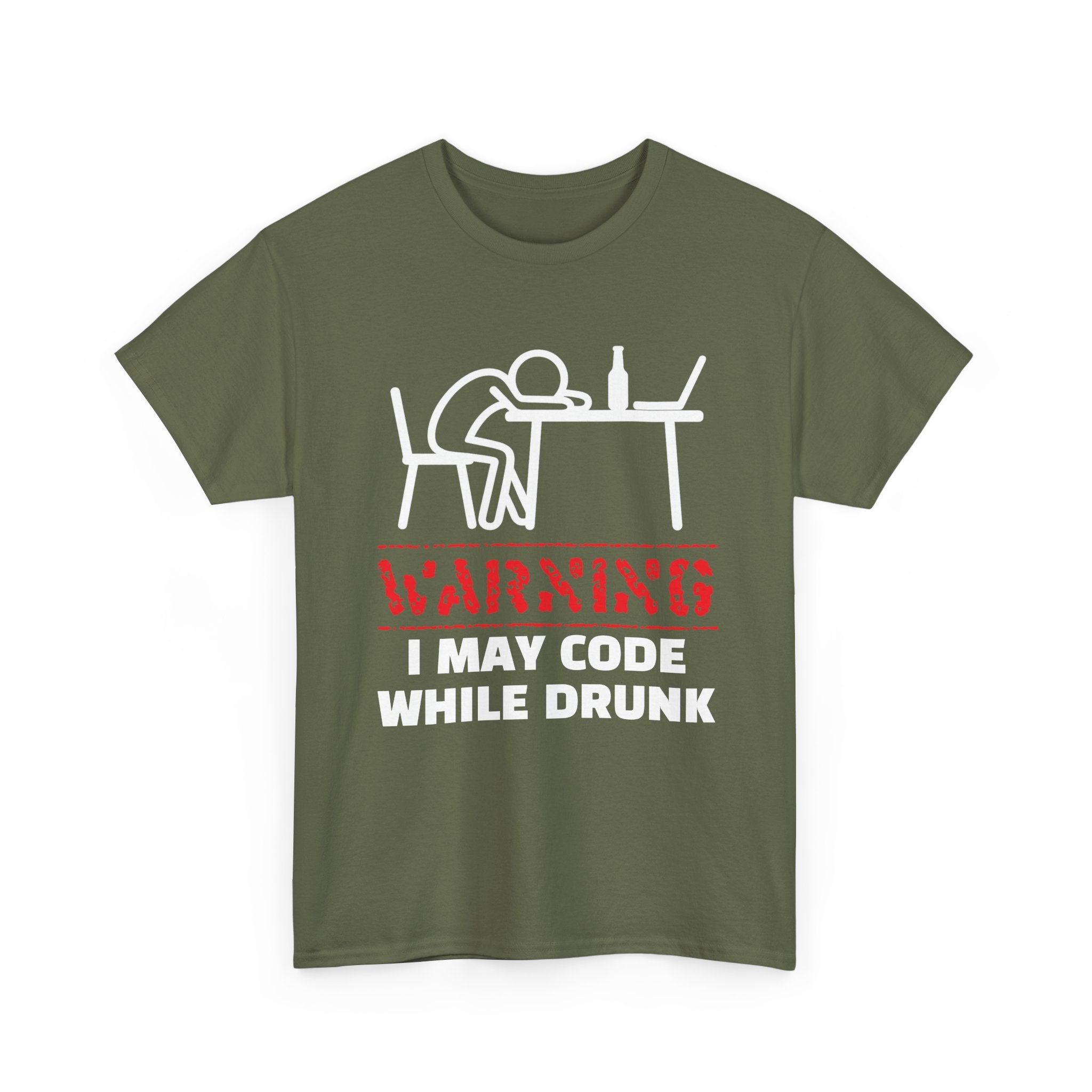 Warning I May Code While Drunk Shirt