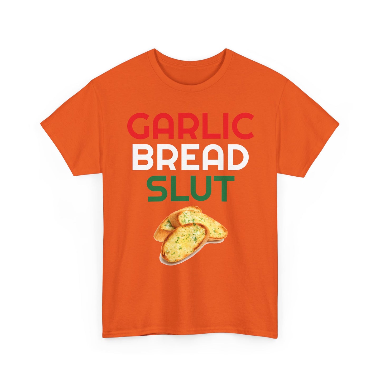 Garlic Bread Slut Shirt