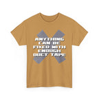 Anything Can Be Fixed With Duct Tape Shirt