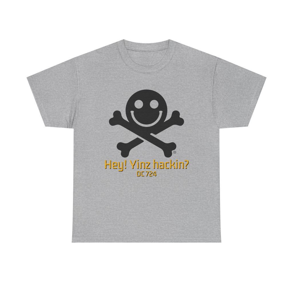 DC 724 "Hey! Yinz hackin?" Shirt