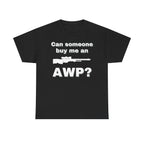 Can Someone Buy Me an AWP Shirt