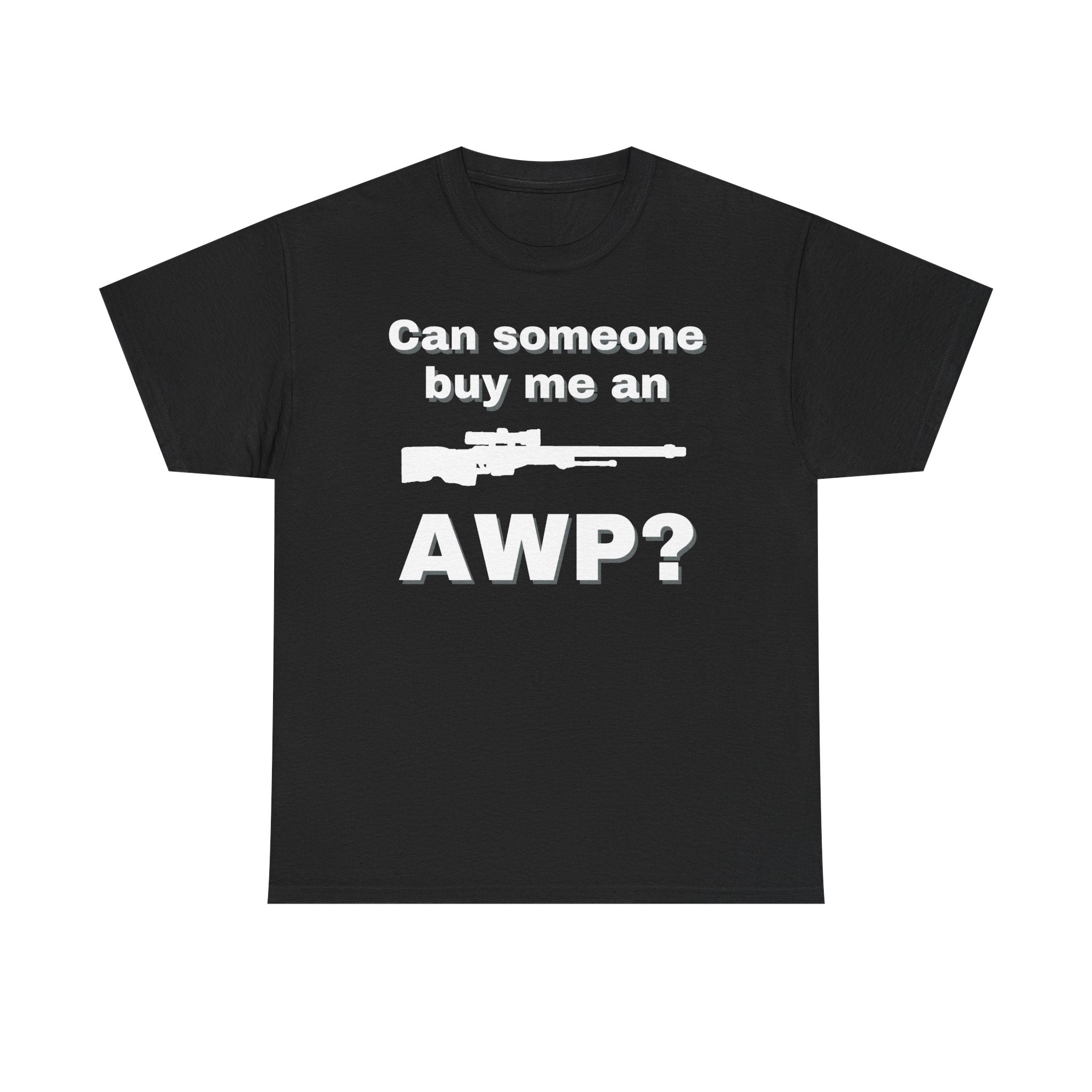 Can Someone Buy Me an AWP Shirt