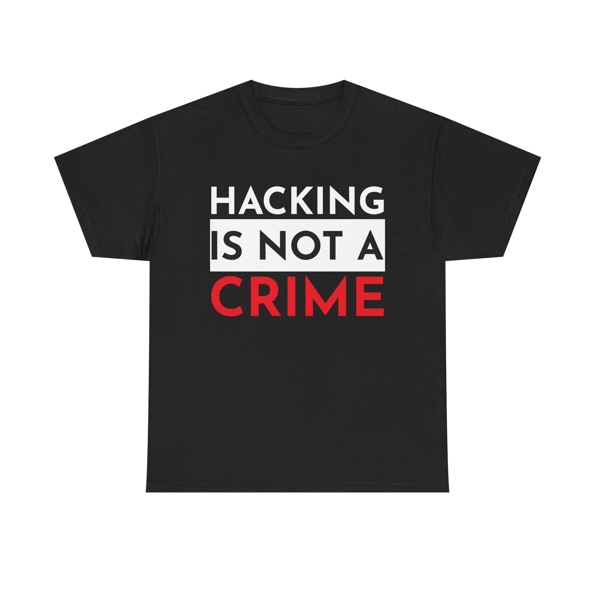 Hacking Is Not A Crime Shirt