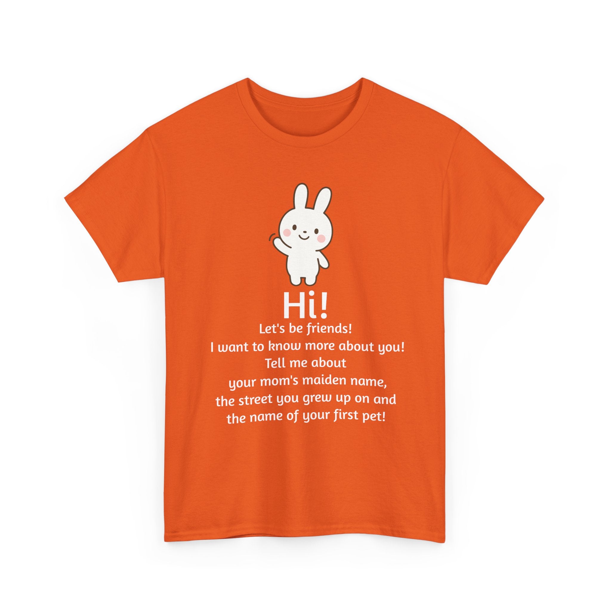 Security Bunny - Tell me more Shirt