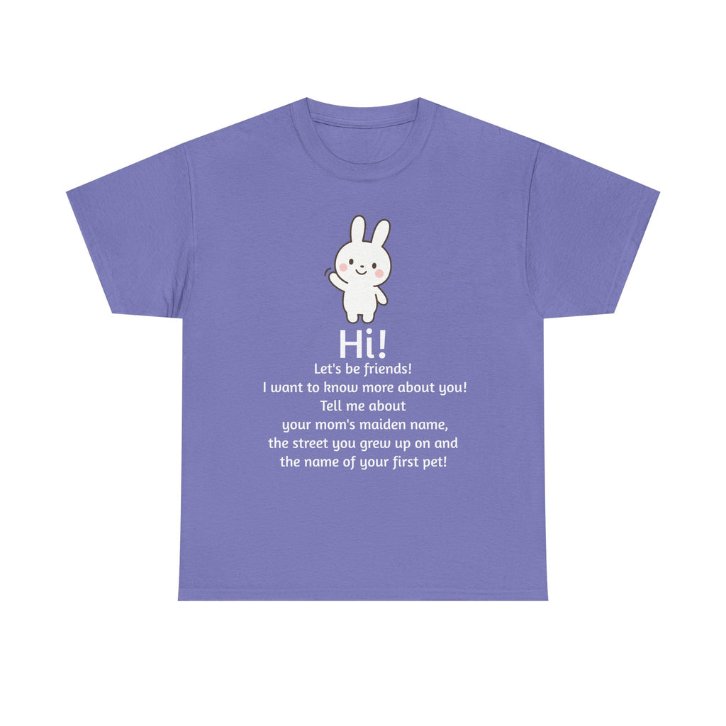 Security Bunny - Tell me more Shirt