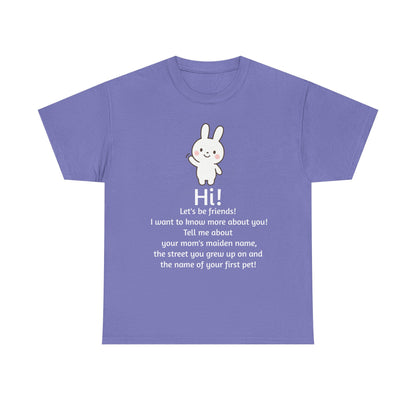 Security Bunny - Tell me more Shirt