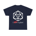 I Had A Plan! Shirt