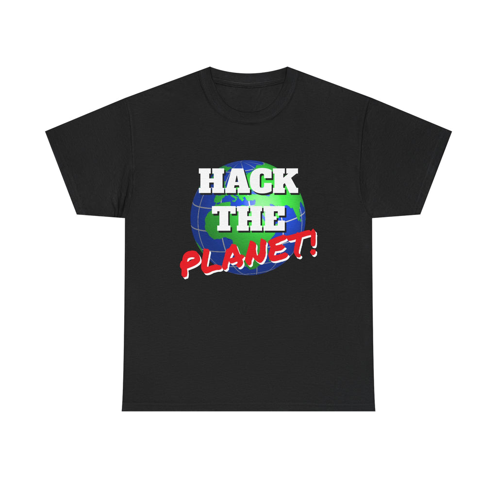 Hack The Planet! Shirt