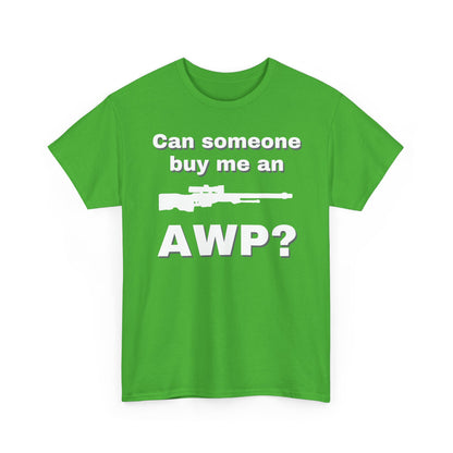 Can Someone Buy Me an AWP Shirt