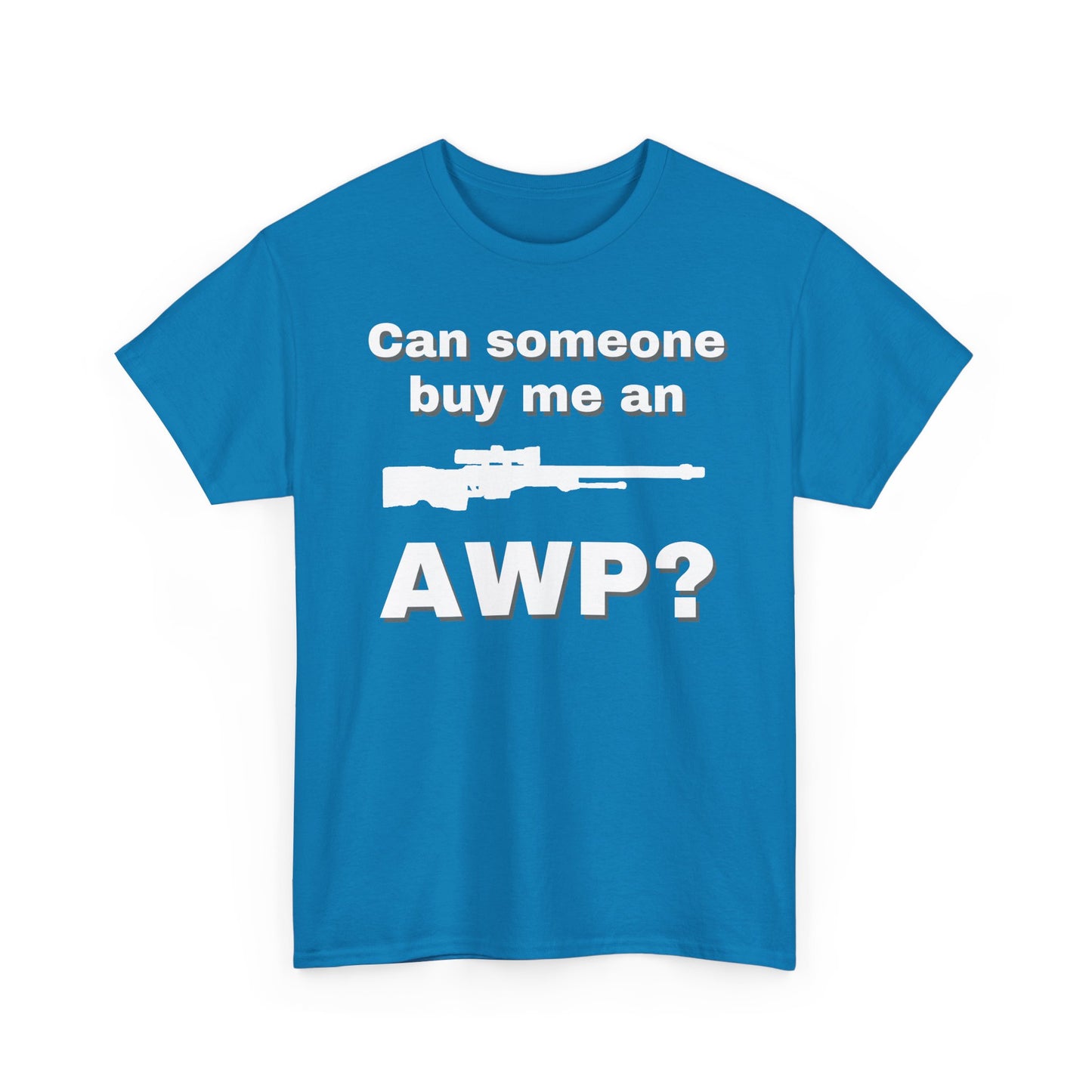 Can Someone Buy Me an AWP Shirt