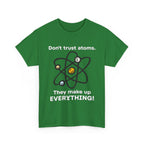 Don't Trust Atoms! Shirt