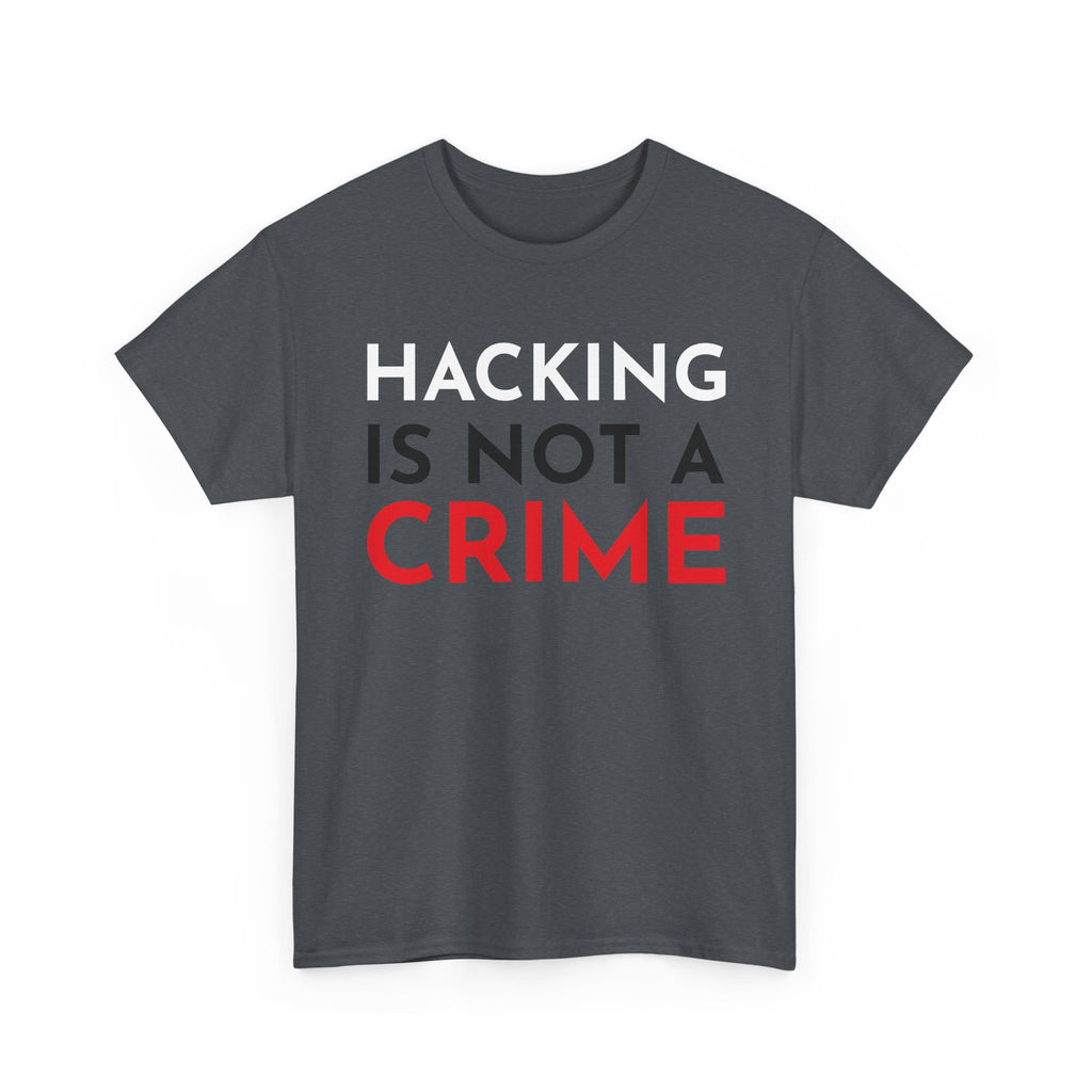 Hacking Is Not A Crime Shirt