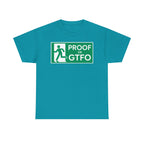 Proof Or GTFO Shirt