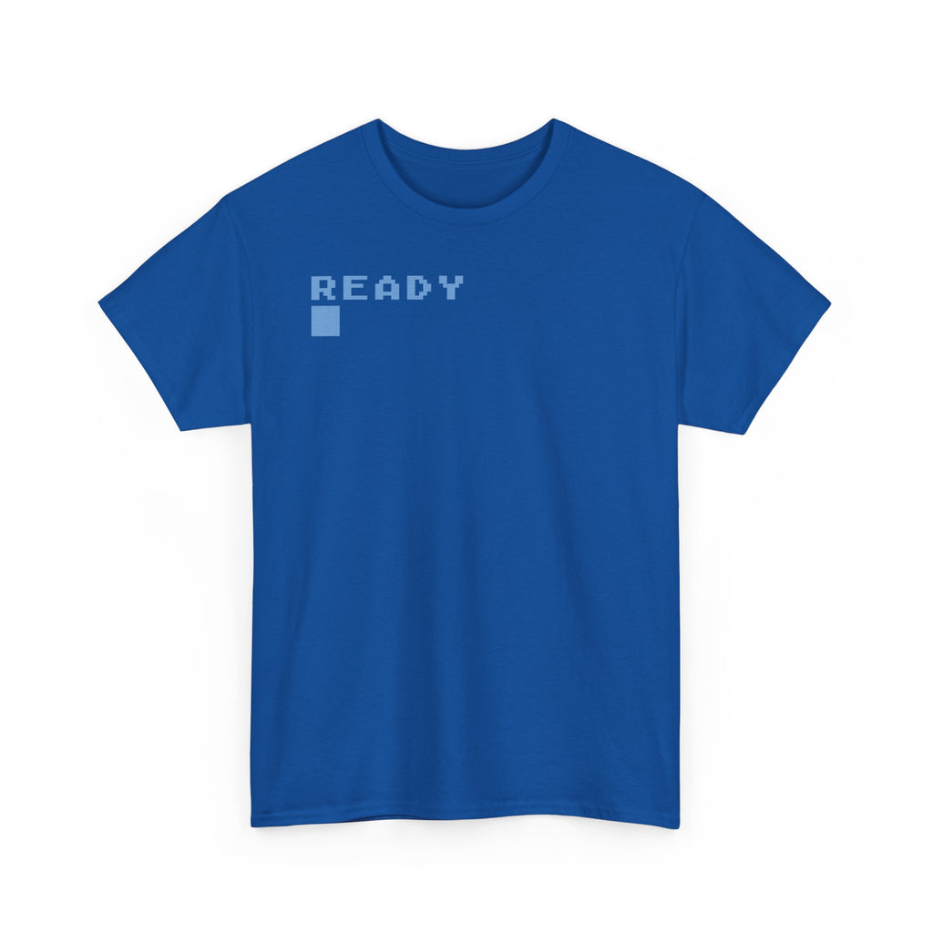 "Ready" Shirt