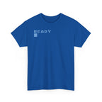 "Ready" Shirt