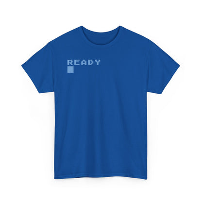 "Ready" Shirt