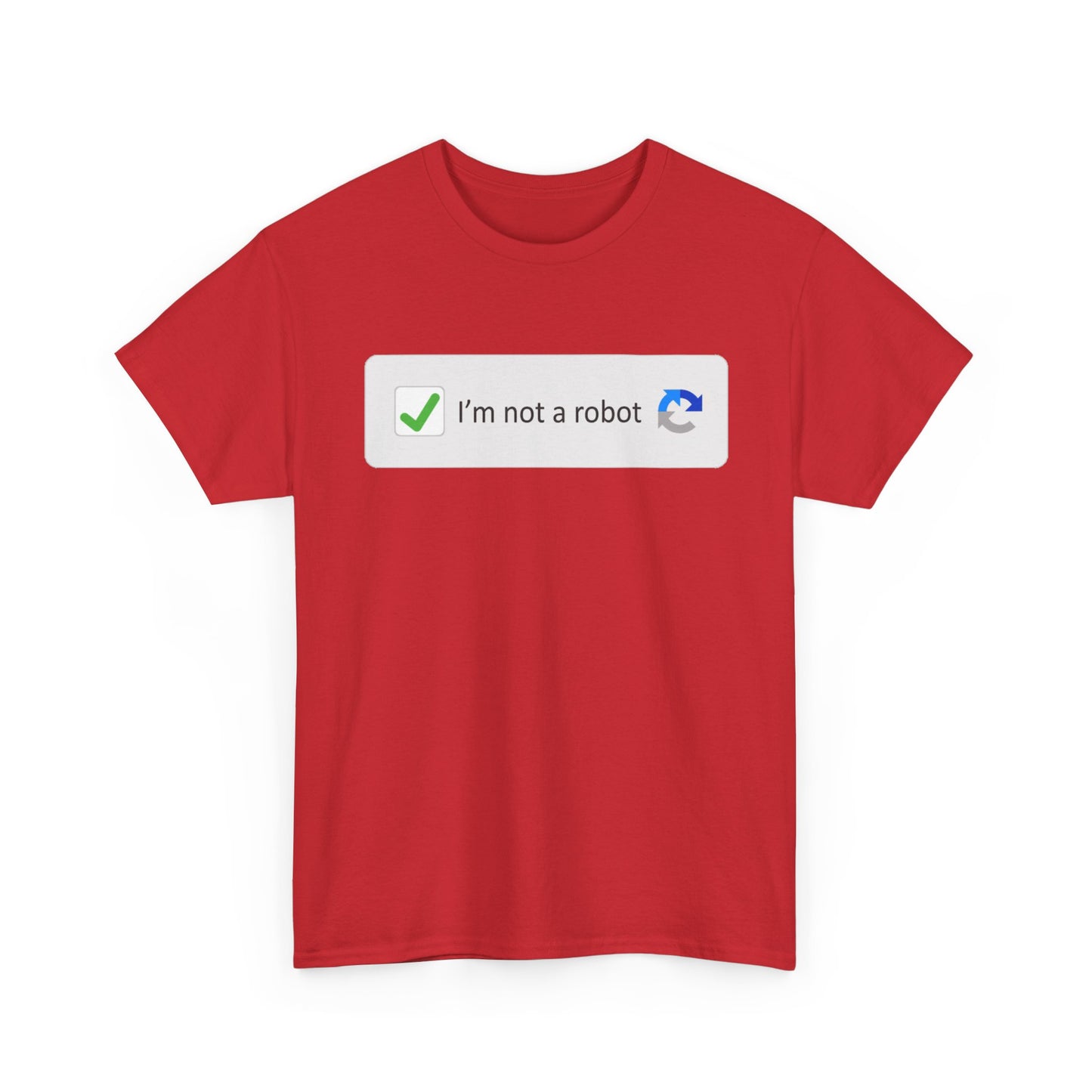 I'm Not A Robot Shirt