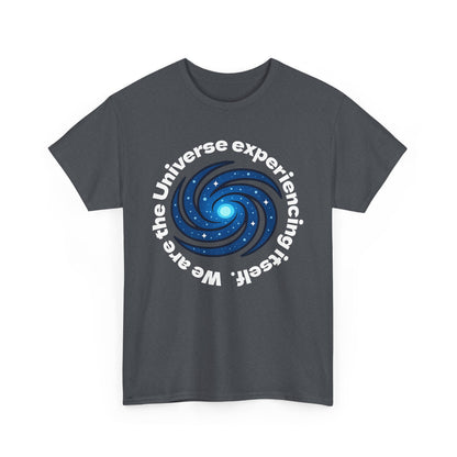 We are the Universe Shirt