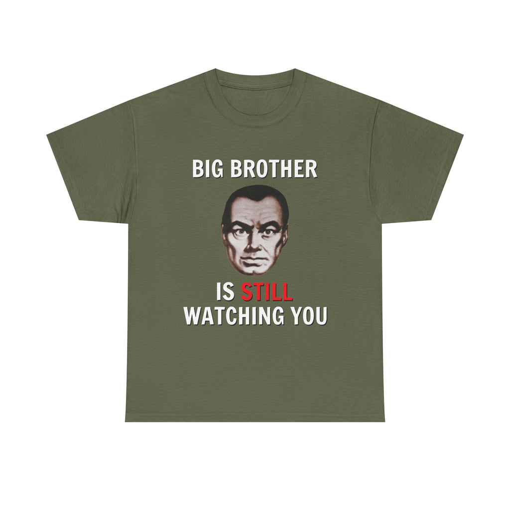 Big Brother Is Still Watching You Shirt