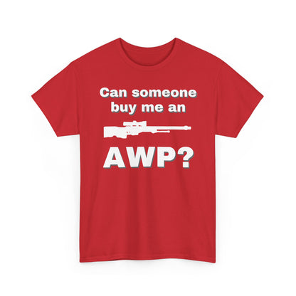 Can Someone Buy Me an AWP Shirt