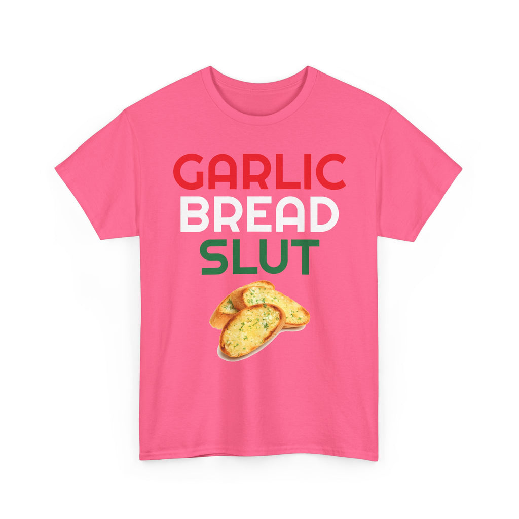 Garlic Bread Slut Shirt