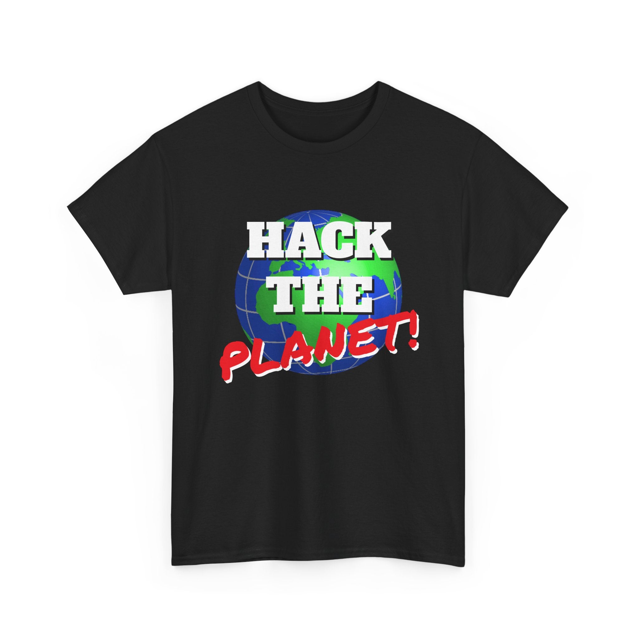 Hack The Planet! Shirt