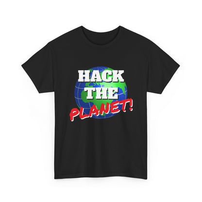 Hack The Planet! Shirt