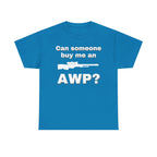 Can Someone Buy Me an AWP Shirt