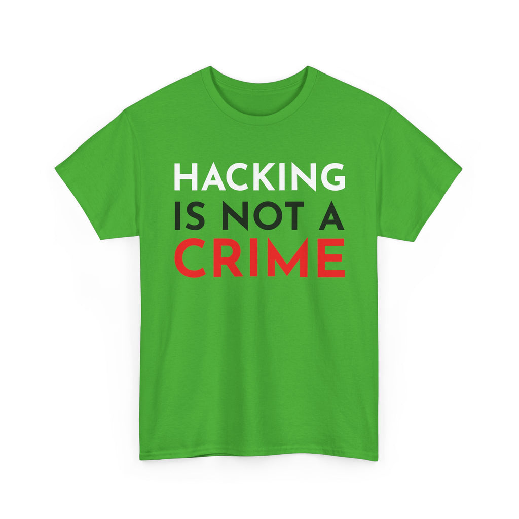 Hacking Is Not A Crime Shirt