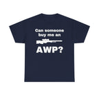 Can Someone Buy Me an AWP Shirt
